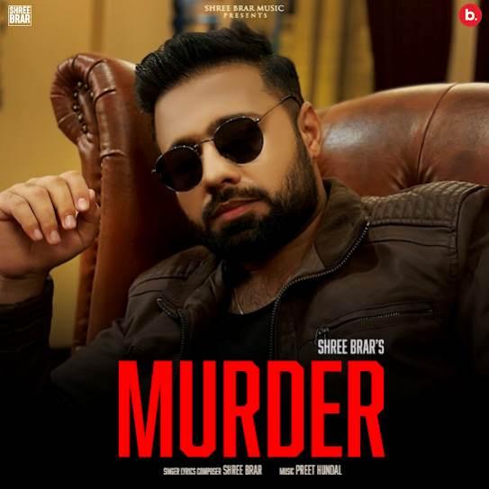 Murder Shree Brar Mp3 Song Download Djjohal